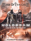 HOLOGRAM AND SLAVES TO FOREVER - A Graphic Novel - Signed Copy